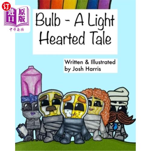 海外直订Bulb - A Light Hearted Tale 灯泡-一个轻松的故事