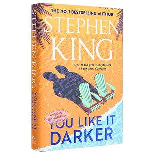 预售 你喜欢更深沉 You Like It Darker 英文原版 Stephen King 史蒂芬金 国际流行小说 推理与惊悚小说【中商原版】