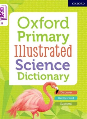 海外直订Oxford Primary Illustrated Science Dictionary 牛津小学科学插图词典
