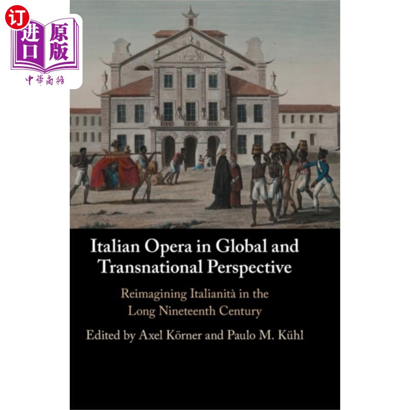 海外直订Italian Opera in Global and Transnational Perspe... 全球与跨国视野下的意大利歌剧