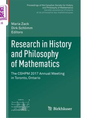 海外直订Research in History and Philosophy of Mathematics: The Cshpm 2017 Annual Meeting 数学史与哲学研究：安大略多