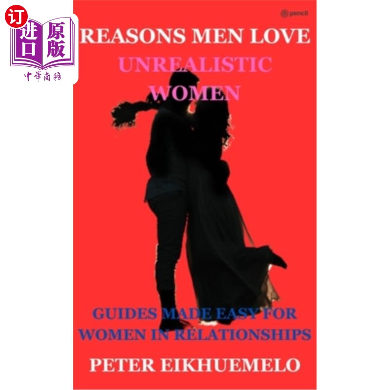 海外直订reasons men love unrealistic women 男人爱不现实女人的理由