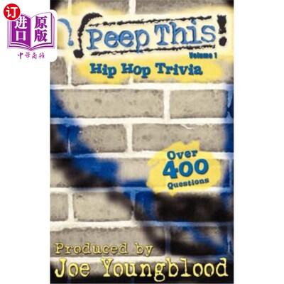 海外直订Peep This! Hip Hop Trivia Volume 1 偷看这个！嘻哈琐事第1卷