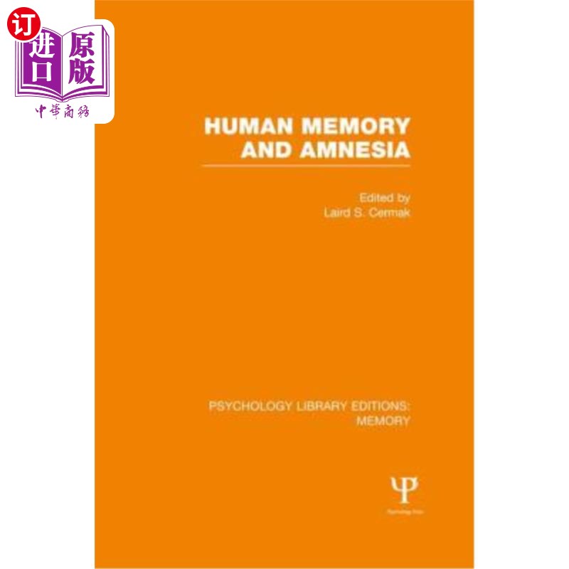 海外直订Human Memory and Amnesia (Ple: Memory) 人类记忆和失忆（例如：记忆） 书籍/杂志/报纸 原版其它 原图主图