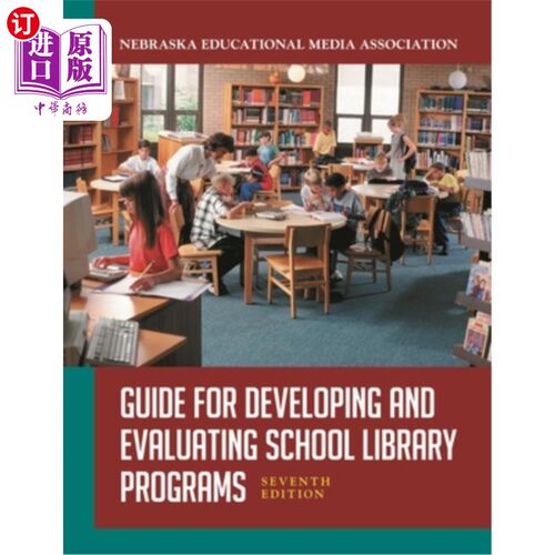 海外直订Guide for Developing and Evaluating School Library Programs 发展和评估学校图书馆项目指南