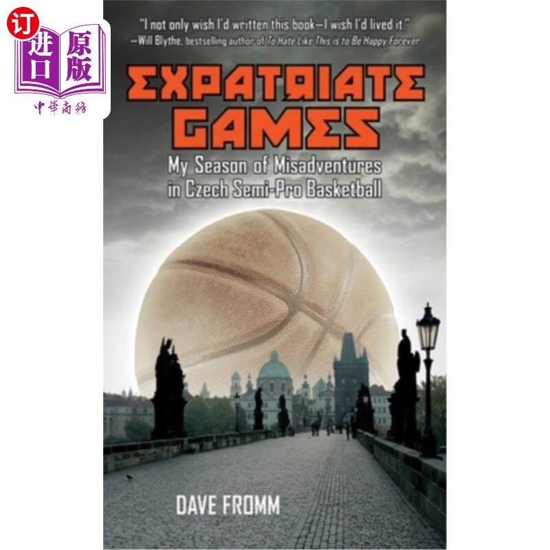海外直订Expatriate Games: My Season of Misadventures in Czech Semi-Pro Basketball 外籍比赛：我在捷克半职业篮球的倒