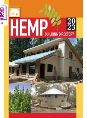 海外直订Hemp Building Directory 2023: Guide to the International Hemp Building Industry 麻料建筑指南2023:国际麻料建