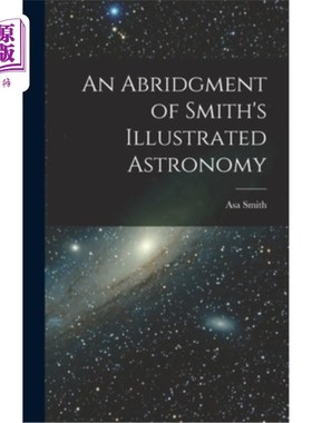 海外直订An Abridgment of Smith's Illustrated Astronomy 史密斯《天文学图解》的节录