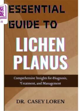 海外直订医药图书Essential Guide to Lichen Planus: Comprehensive Insights for Diagnosis, Treatmen 扁平苔藓基本指南：