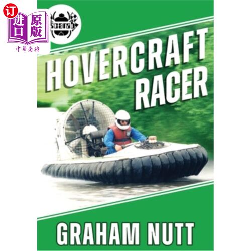 海外直订Hovercraft Racer: Over Land and Water on a Cushion of Air - A Racer's Quest for  气垫船赛车：在陆地和水面上