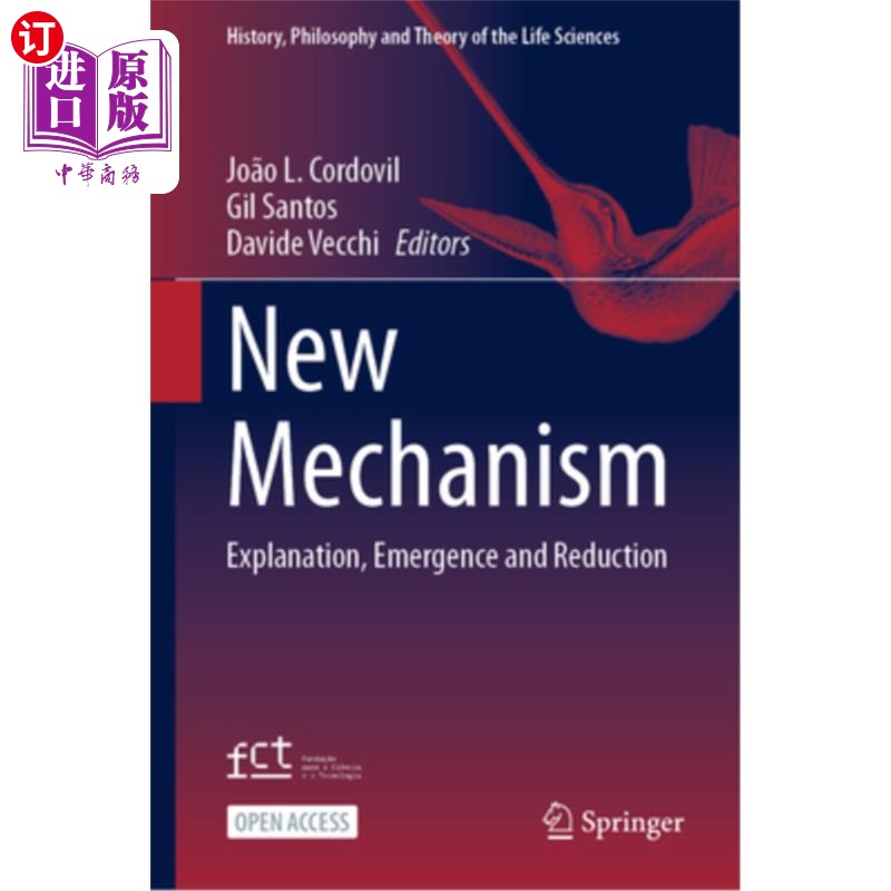 海外直订New Mechanism: Explanation, Emergence and Reduction New Mechanism: Explanation, Emergence a