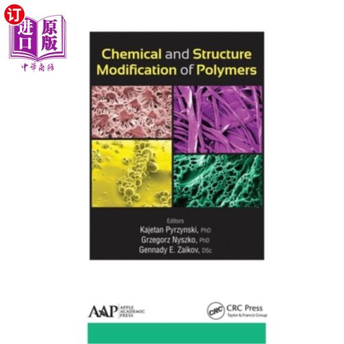 海外直订Chemical and Structure Modification of Polymers 聚合物的化学和结构改性