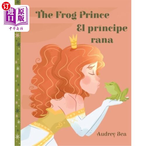 海外直订The Frog Prince / El príncipe rana 青蛙王子/ El príncipe rana