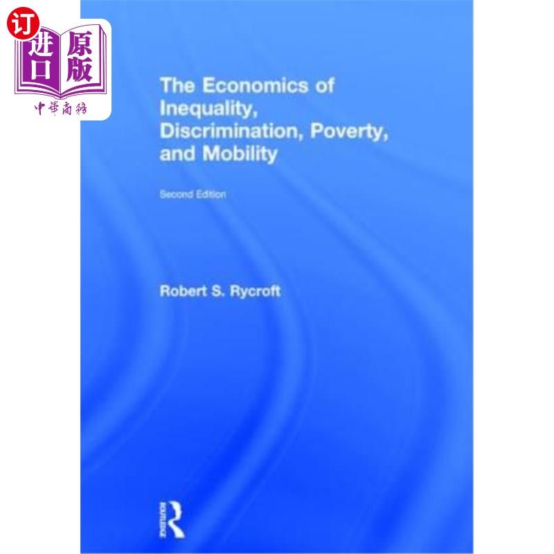 海外直订The Economics of Inequality, Discrimination, Poverty, and Mobility 不平等、歧视、贫困和流动性的经济学