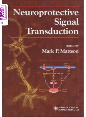 海外直订医药图书Neuroprotective Signal Transduction 神经保护信号转导