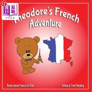 海外直订Books about France for Kids: Theodore's French Adventures 儿童读物:西奥多的法国历险记