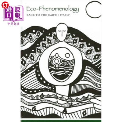 海外直订Eco-Phenomenology: Back to the Earth Itself 生态现象学：回到地球本身