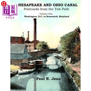海外直订Chesapeake and Ohio Canal: Postcards from the Tow Path 切萨皮克和俄亥俄运河:来自拖道的明信片