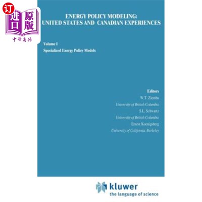 海外直订Energy Policy Modeling: United States and Canadian Experiences: Volume I Special 能源政策模型：美国和加拿大的经