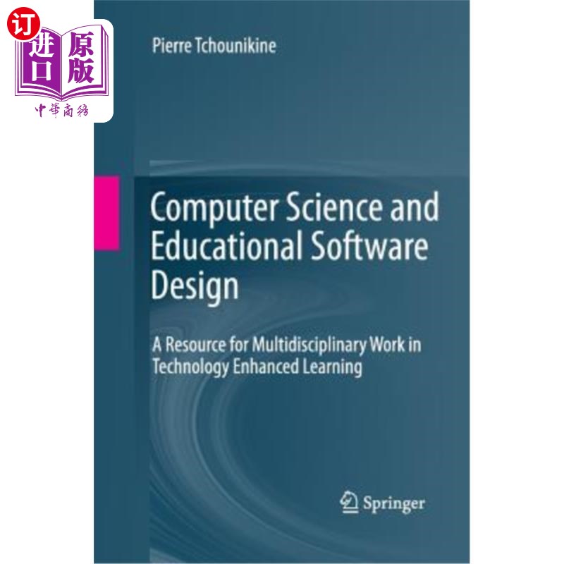 海外直订Computer Science and Educational Software Design: A Resource for Multidisciplina 计算机科学和教育软件设计:
