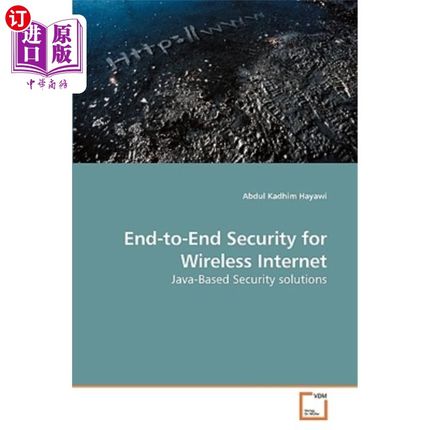 海外直订End-to-End Security for Wireless Internet 无线互联网的端到端安全