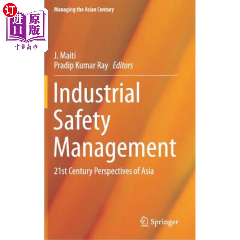 海外直订Industrial Safety Management: 21st Century Perspectives of Asia 工业安全管理:21世纪亚洲展望