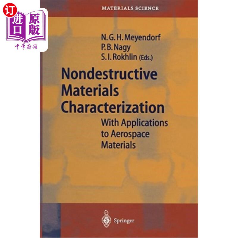 海外直订Nondestructive Materials Characterization: With Applications to Aerospace Materi 非破坏材料特性：及其在航空