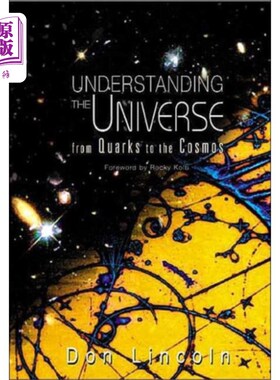 海外直订Understanding The Universe: From Quarks To The C... 《认识宇宙:从夸克到宇宙