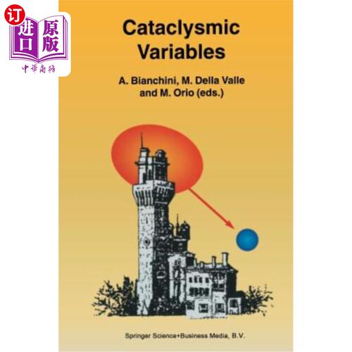 海外直订Cataclysmic Variables: Proceedings of the Conference Held in Abano Terme, Italy, 灾难性变数：1994年6月20