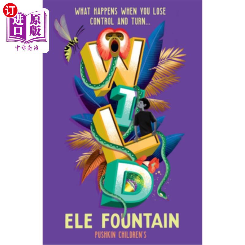 海外直订Wild: A Gripping Rainforest Adventure from the Multi Award-Winning Author of Ref 荒野:一个扣人心弦的雨林冒