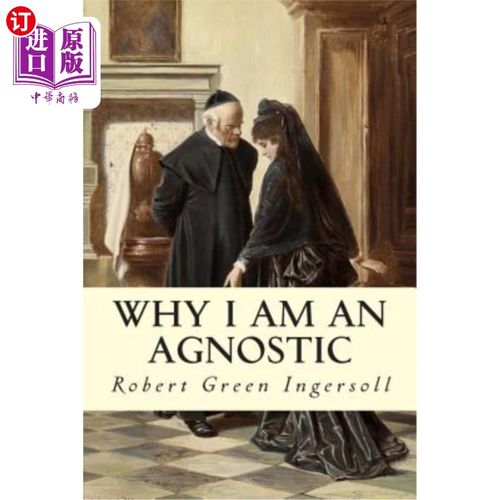 海外直订Why I Am An Agnostic 为什么我是不可知论者