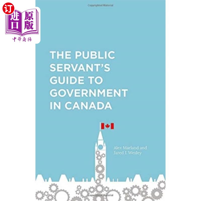 海外直订Public Servant's Guide to Government in Canada 《加拿大公务员政府指南》