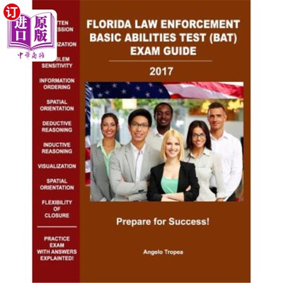 海外直订Florida Law Enforcement Basic Abilities Test (Bat) Exam Guide 佛罗里达州执法基本能力考试（BAT）考试指南