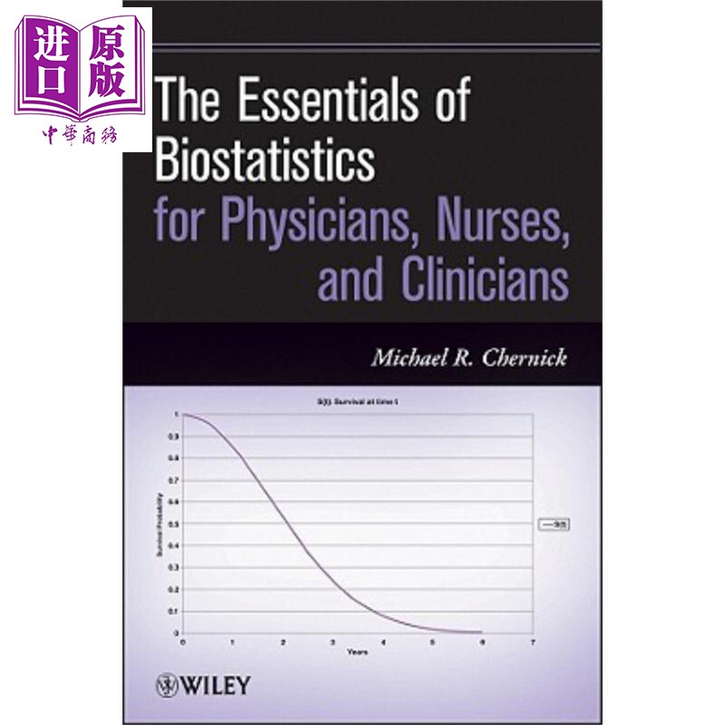 医生 护士与临床医师生物统计概要 The Essentials of Biostatistics for Physicians Nurses and Clinicians Michael Cherni
