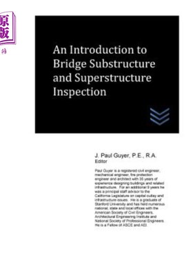 海外直订An Introduction to Bridge Substructure and Superstructure Inspection 桥梁下部和上部结构检测概论