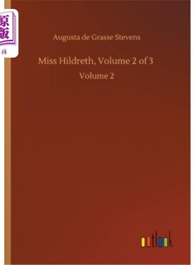 海外直订Miss Hildreth, Volume 2 of 3: Volume 2 希尔德雷斯小姐，第2卷，共3卷：第2卷