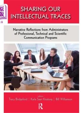 海外直订Sharing Our Intellectual Traces: Narrative Reflections from Administrators of Pr 分享我们的知识痕迹：专业、