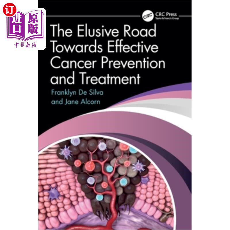 海外直订医药图书The Elusive Road Towards Effective Cancer Prevention and Treatment 通往有效癌症预防和治疗的难以捉摸