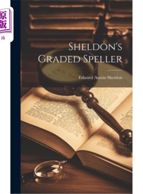 海外直订Sheldon's Graded Speller 谢尔顿分级拼写