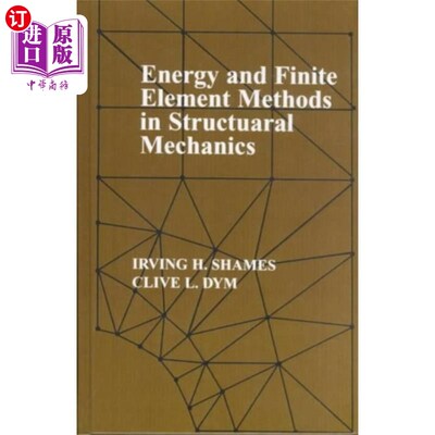 海外直订Energy and Finite Element Methods In Structural ... 结构力学中的能量法和有限元法