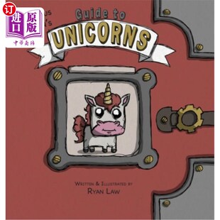 海外直订Thadeus Thayn's Guide to Unicorns 塞迪斯·塞恩的《独角兽指南》