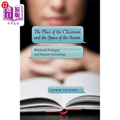 海外直订Place of the Classroom and the Space of the Scre... 教室的位置与屏幕的空间