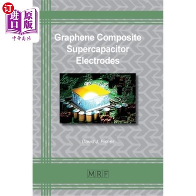 海外直订Graphene Composite Supercapacitor Electrodes 石墨烯复合超级电容器电极