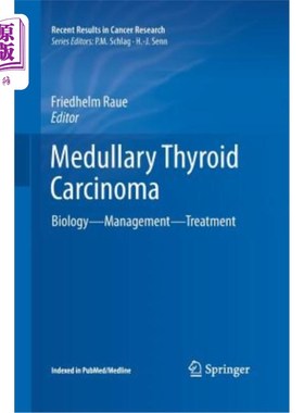 海外直订医药图书Medullary Thyroid Carcinoma: Biology - Management - Treatment 甲状腺髓样癌:生物学-管理-治疗