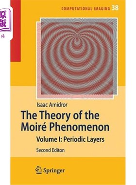 海外直订The Theory of the Moiré Phenomenon: Volume I: Periodic Layers 莫尔现象理论：第一卷：周期层
