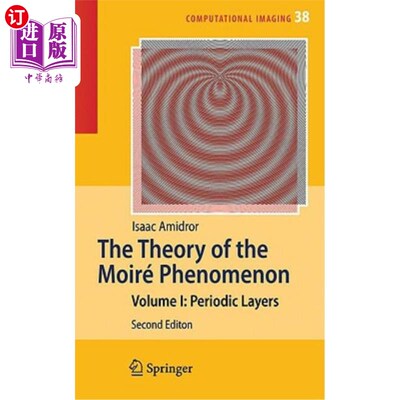 海外直订The Theory of the Moiré Phenomenon: Volume I: Periodic Layers 莫尔现象理论：第一卷：周期层