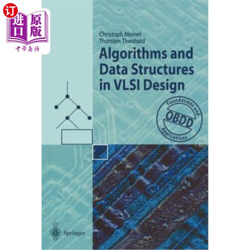 海外直订Algorithms and Data Structures in VLSI Design: Obdd - Foundations and Applicatio VLSI设计中的算法和数据结构