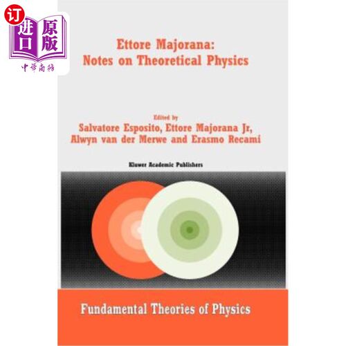 海外直订Ettore Majorana: Notes on Theoretical Physics 埃托雷·马约拉纳：理论物理学笔记