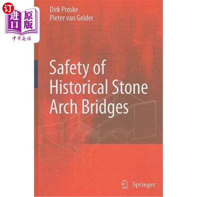 海外直订Safety of Historical Stone Arch Bridges 历史石拱桥的安全性