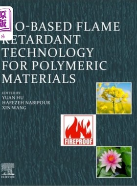 海外直订Bio-Based Flame-Retardant Technology for Polymeric Materials 高分子材料生物基阻燃技术